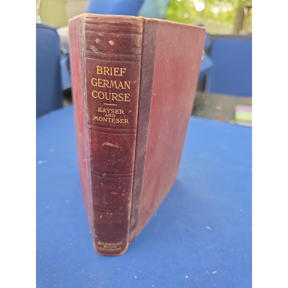 1904 A Brief German Course C.F. Kayser American Book Normal College NY Antique